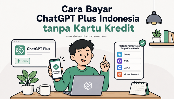 Cara Bayar ChatGPT Plus di Indonesia Tanpa Kartu Kredit