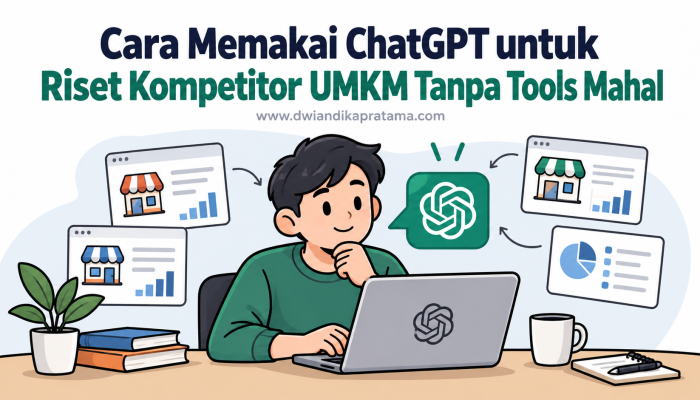 Riset Kompetitor UMKM Pakai ChatGPT: Cukup 3 Pesaing, Tanpa Tools Mahal